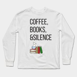 Coffee and books=happiness Long Sleeve T-Shirt